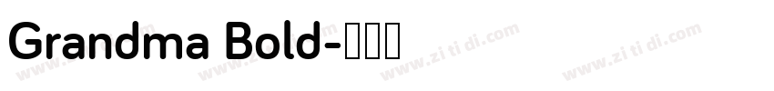 Grandma Bold字体转换